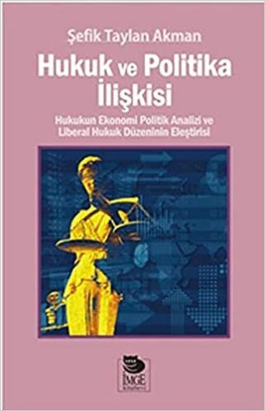 Hukuk Ve Politika İlişkisi | İmge Kitabevi Yayınları (Ciltsiz)