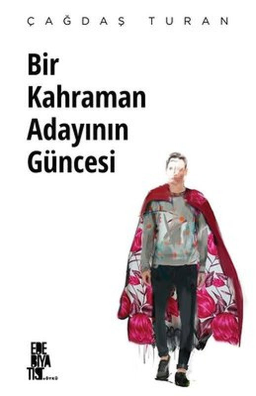 Bir Kahraman Adayının Güncesi | Edebiyatist Yayınları