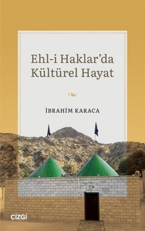 Ehl-i Haklar'da Kültürel Hayat | Çizgi Kitapevi