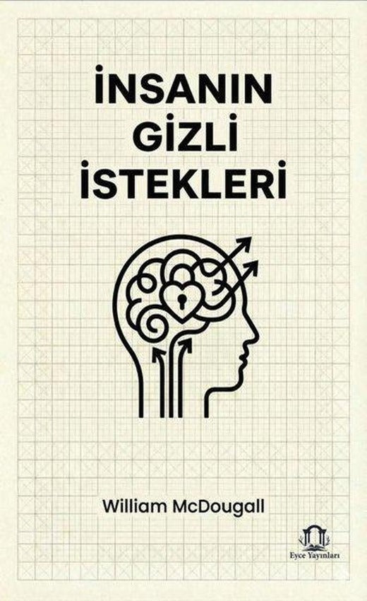 İnsanın Gizli İstekleri | Eyce Yayınları (İnce Kapak)