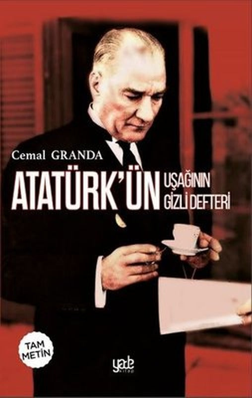 Atatürk'ün Uşağının Gizli Defteri | Yade Kitap