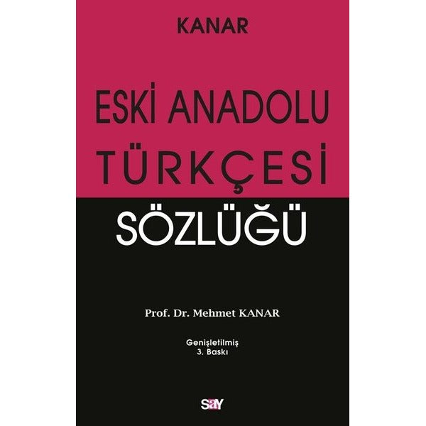 Eski Anadolu Türkçesi Sözlüğü | Say Yayınları