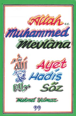 Allah, Muhammed, Mevlana - Ayet, Hadis, Söz | Doksan Dokuz Yayınları (Ciltsiz) - Resim 1