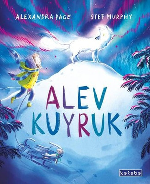 Alev Kuyruk | Ketebe Yayınları