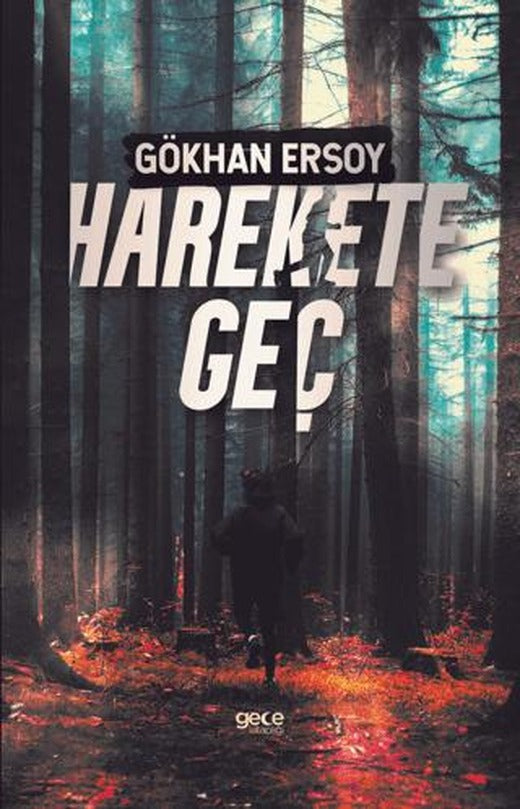 Harekete Geç | Gece Kitaplığı (Ciltsiz)