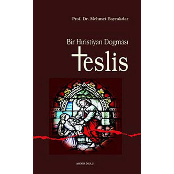 Bir Hıristiyan Dogması Teslis | Ankara Okulu Yayınları (Ciltsiz)