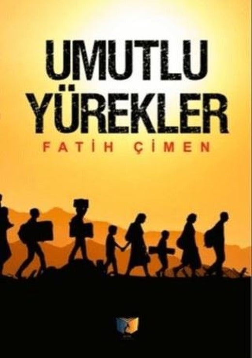 Umutlu Yürekler | Ateş Yayınları (Ciltsiz)