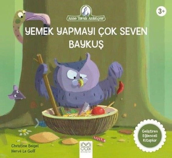 Yemek Yapmayı Çok Seven Baykuş - Anne Tavuk Anlatıyor | 1001 Çiçek