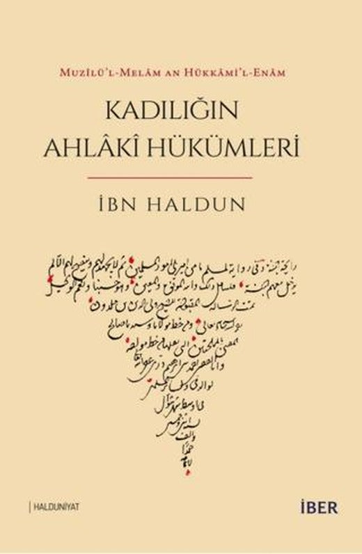 Muzilü’l-Melâm an Hükkami’l-Enam - Kadılığın Ahlaki Hükümleri