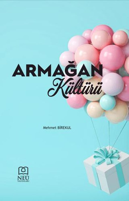 Armağan Kültürü | Necmettin Erbakan Üniversitesi Yayınları (Ciltsiz)