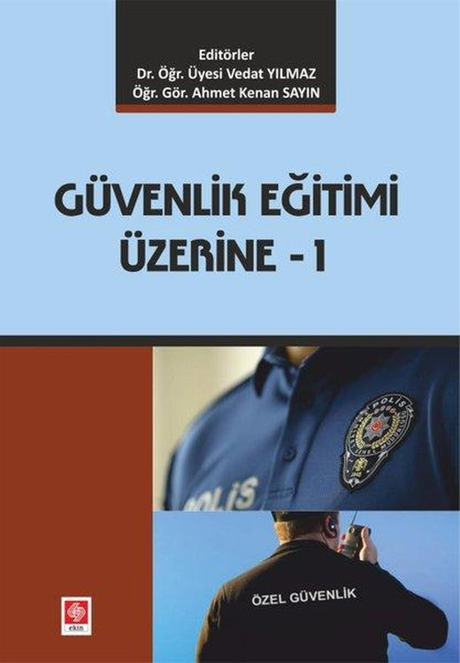 Güvenlik Eğitimi Üzerine 1 | Ekin Basım Yayın (İnce Kapak)