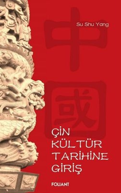 Çin Kültür Tarihine Giriş | Foliant