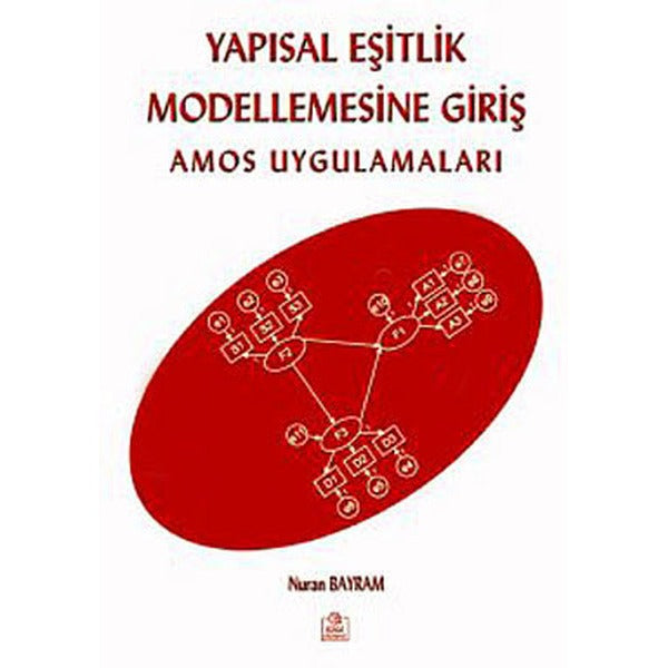 Yapısal Eşitlik Modellemesine Giriş | Ezgi Kitabevi Yayınları (Ciltsiz)