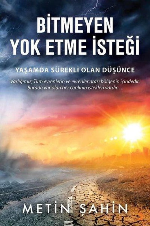 Bitmeyen Yok Etme İsteği - Yaşamda Sürekli Olan Düşünce | Cinius (İnce Kapak)
