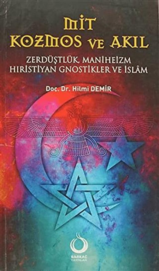 Mit, Kozmos ve Akıl | Sarkaç Yayınları (Ciltsiz)