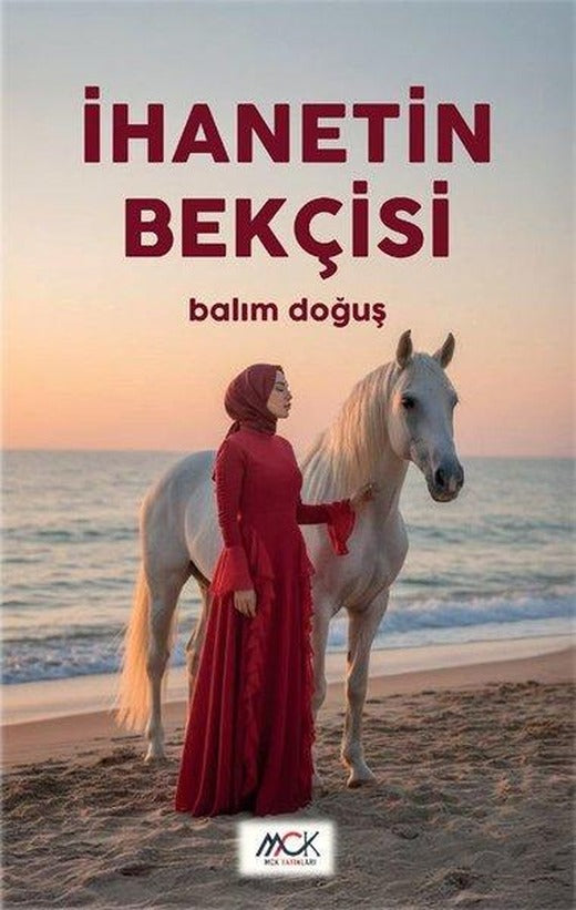 İhanetin Bekçisi | MCK Yayınları (İnce Kapak)