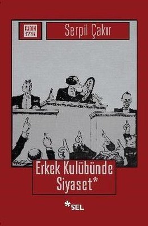 Erkek Kulübünde Siyaset | Sel Yayıncılık