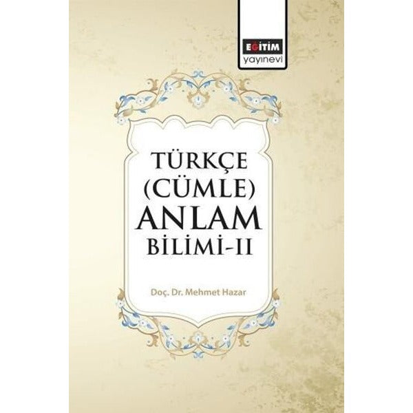 Türkçe (Cümle) Anlam Bilimi - II | Eğitim Yayınevi - Bilimsel Eserler (Ciltsiz)