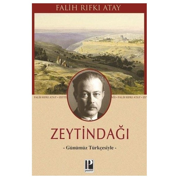 Zeytindağı - Günümüz Türkçesiyle | Pozitif Yayıncılık
