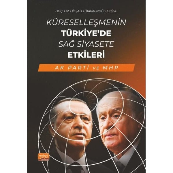 Küreselleşmenin Türkiye'de Sağ Siyasete Etkileri - AK Parti ve MHP | Nobel Bilimsel Eserler