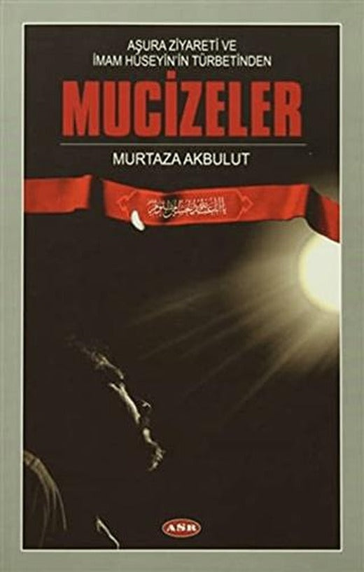 Aşura Ziyareti ve İmam Hüseyin'in Türbetinden Mucizeler