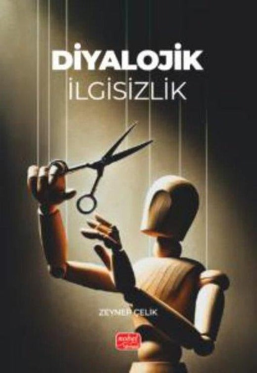 Diyalojik İlgisizlik | Nobel Bilimsel Eserler (İnce Kapak)
