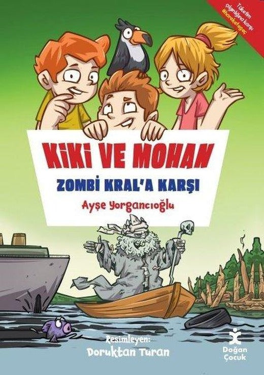 Kiki ve Mohan Zombi Kral'a Karşı | Doğan Çocuk (İnce Kapak)