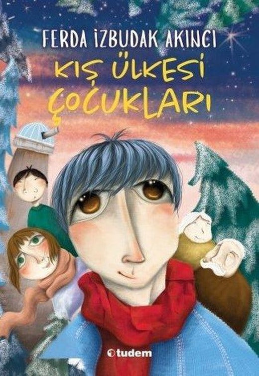 Kış Ülkesi Çocukları | Tudem Yayınları (İnce Kapak)
