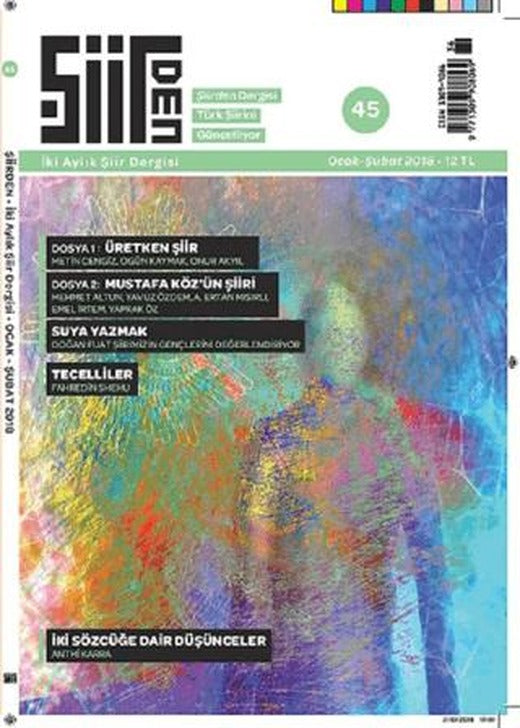 Şiirden İki Aylık Şiir Dergisi Sayı: 45 Ocak - Şubat 2018 | Şiirden Yayıncılık (Ciltsiz)