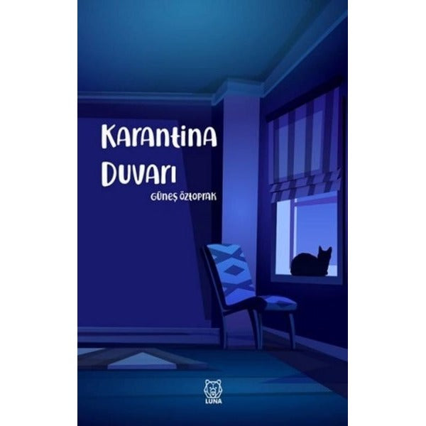 Karantina Duvarı | Luna Yayınları (Ciltsiz)
