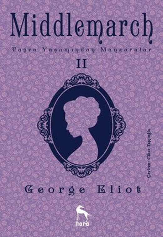 Middlemarch Taşra Yaşamından Manzaralar 2 | Nora