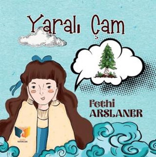 Yaralı Çam | Ateş Yayınları (Ciltsiz)