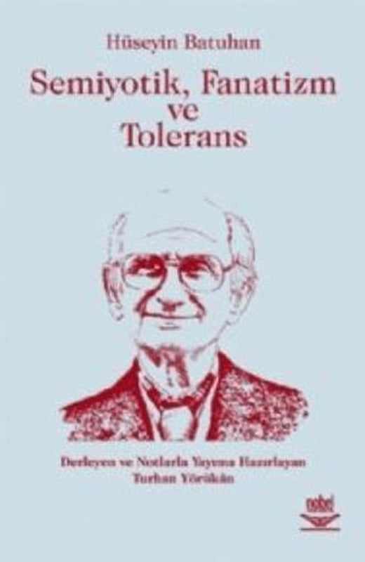 Semiyotik, Fanatizm ve Tolerans