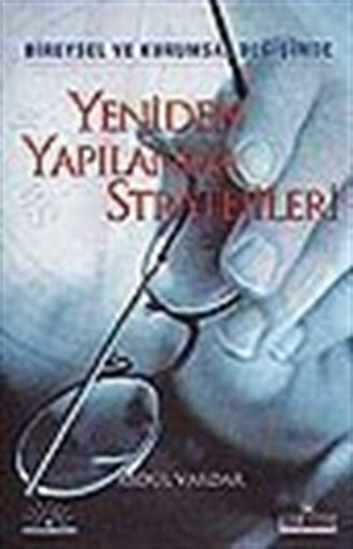 Yeniden Yapılanma Stratejileri Bireysel ve Kurumsal Değişimde | Kariyer Yayınları (Ciltsiz)