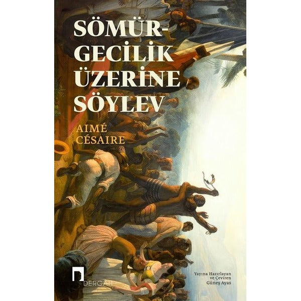 Sömürgecilik Üzerine Söylev | Dergah Yayınları (İnce Kapak)