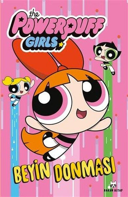 The Powerpuff Girls - Beyin Donması | Rakun Kitap (İnce Kapak)
