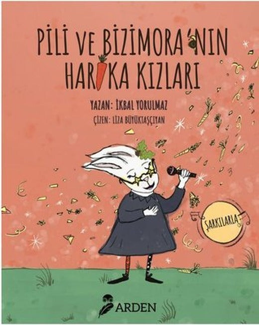Pili ve Bizimora'nın Harika Kızları | Arden (İnce Kapak)
