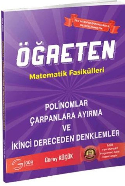 Öğreten Matematik Fasikülleri Polinomlar Çarpanlara Ayırma ve 2. Dereceden Denklemler