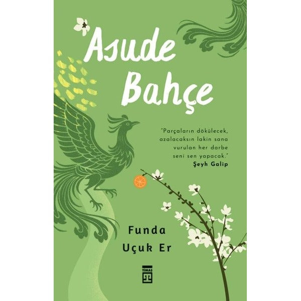 Asude Bahçe | Timaş Yayınları (İnce Kapak)