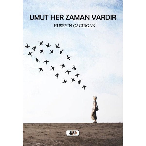 Umut Her Zaman Vardır | Tilki Kitap (Ciltsiz)