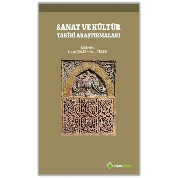 Sanat ve Kültür Tarihi Araştırmaları | Hiperlink (İnce Kapak)