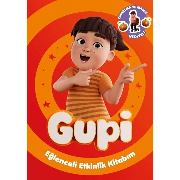 Gupi - Eğlenceli Etkinlik Kitabım - Çıkartma ve Maske Hediyeli | Doğan Çocuk (İnce Kapak)