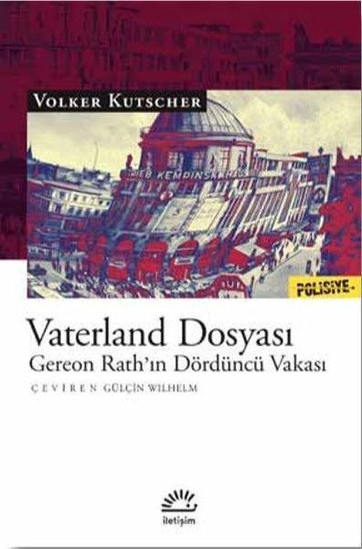 Vaterland Dosyası-Gereon Rath'ın Dördüncü Vakası | İletişim Yayınları (İnce Kapak)