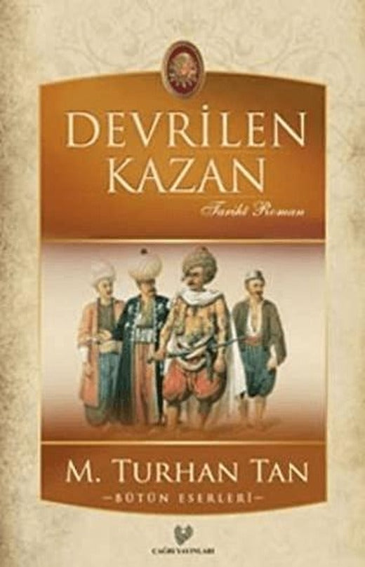 Devrilen Kazan | Çağrı Yayınları (Ciltsiz)