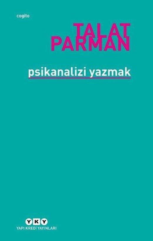 Psikanalizi Yazmak | Yapı Kredi Yayınları (e-Kitap)