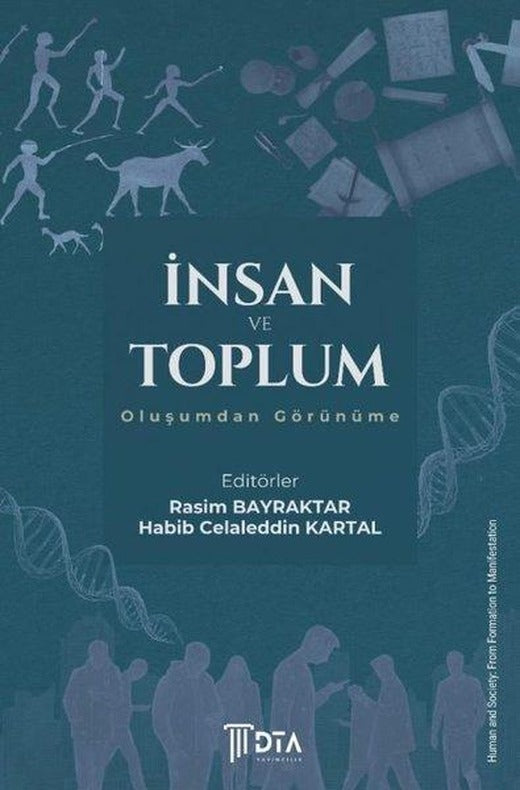 İnsan ve Toplum Oluşumdan Görünüme | DTA Yayıncılık (İnce Kapak)