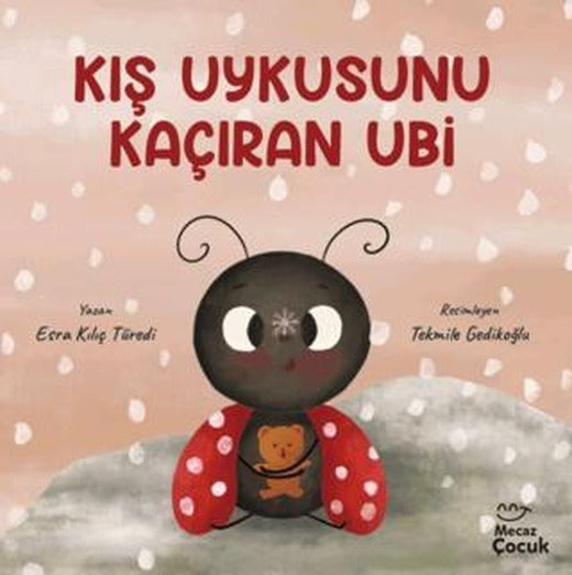 Kış Uykusunu Kaçıran Ubi