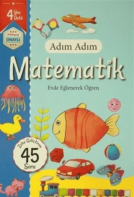 Adım Adım Matematik 4 Yaş - Zeka Geliştiren 45 Soru | Revzen Kitap (Ciltsiz)