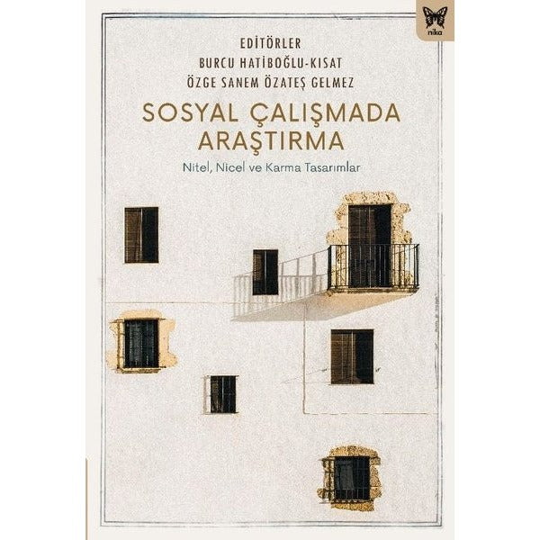 Sosyal Çalışmada Araştırma - Nitel, Nicel ve Karma Tasarımlar | Nika Yayınevi (İnce Kapak)