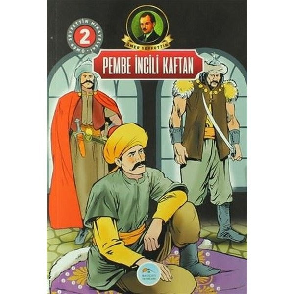 Pembe İncili Kaftan - Ömer Seyfettin - Maviçatı Yayınları